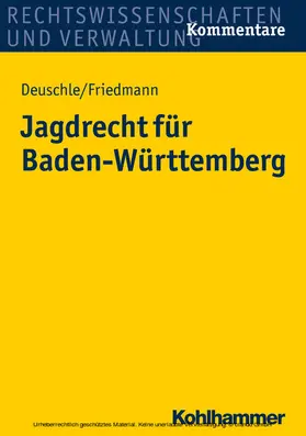 Deuschle / Friedmann | Jagdrecht für Baden-Württemberg | E-Book | sack.de