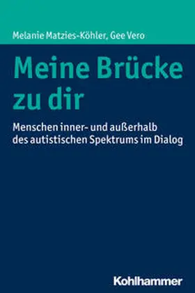 Matzies-Köhler / Vero |  Meine Brücke zu dir | Buch |  Sack Fachmedien