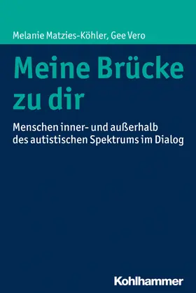 Matzies-Köhler / Vero |  Meine Brücke zu dir | eBook | Sack Fachmedien