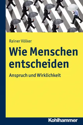 Völker |  Wie Menschen entscheiden | eBook | Sack Fachmedien