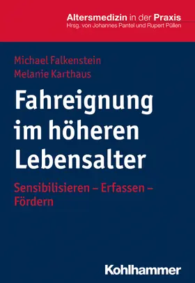 Falkenstein / Karthaus |  Fahreignung im höheren Lebensalter | Buch |  Sack Fachmedien