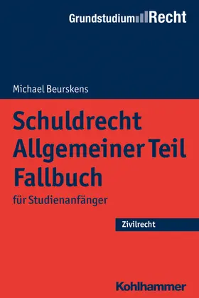 Beurskens |  Schuldrecht Allgemeiner Teil - Fallbuch | Buch |  Sack Fachmedien