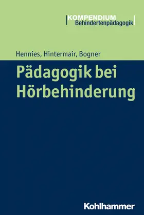 Hennies / Hintermair / Bogner |  Pädagogik bei Hörbehinderung | Buch |  Sack Fachmedien