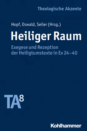 Hopf / Oswald / Seiler |  Heiliger Raum | Buch |  Sack Fachmedien