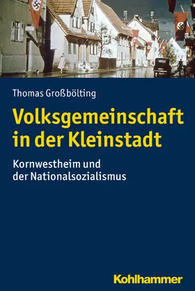 Großbölting |  Volksgemeinschaft in der Kleinstadt | eBook | Sack Fachmedien