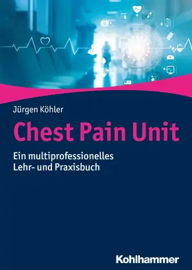 Köhler |  Chest Pain Unit | eBook | Sack Fachmedien