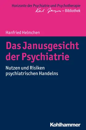 Helmchen / Bormuth / Heinz |  Das Janusgesicht der Psychiatrie | eBook | Sack Fachmedien