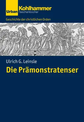 Leinsle / Unterburger / Dartmann | Die Prämonstratenser | E-Book | sack.de