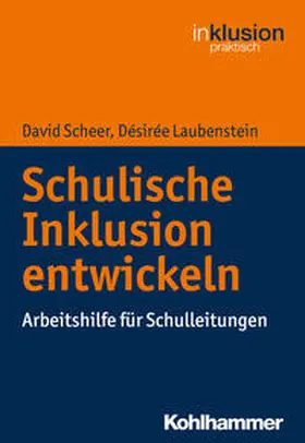 Scheer / Laubenstein / Böttinger |  Schulische Inklusion entwickeln | Buch |  Sack Fachmedien