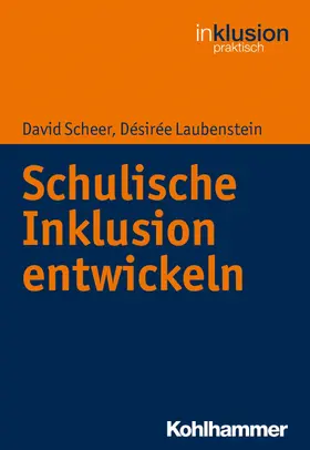 Scheer / Laubenstein / Böttinger |  Schulische Inklusion entwickeln | eBook | Sack Fachmedien