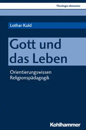 Kuld |  Gott und das Leben | Buch |  Sack Fachmedien