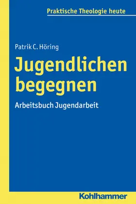 Höring |  Jugendlichen begegnen | Buch |  Sack Fachmedien