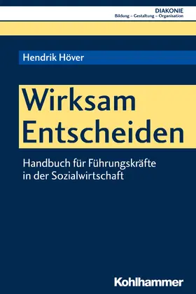 Höver |  Wirksam Entscheiden | Buch |  Sack Fachmedien