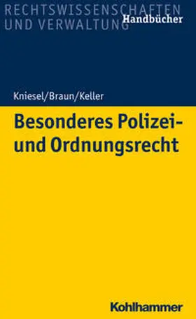 Kniesel / Braun / Keller |  Besonderes Polizei- und Ordnungsrecht | Buch |  Sack Fachmedien