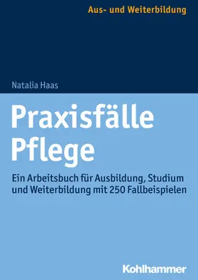 Haas | Praxisfälle Pflege | E-Book | sack.de