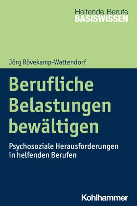 Rövekamp-Wattendorf / Greving / Menke |  Berufliche Belastungen bewältigen | Buch |  Sack Fachmedien
