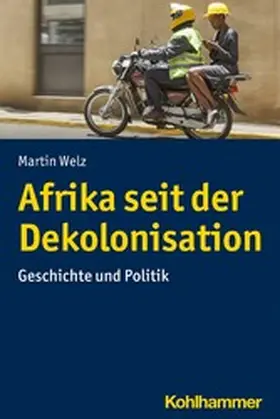 Welz | Afrika seit der Dekolonisation | E-Book | www2.sack.de