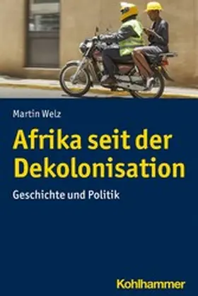 Welz |  Afrika seit der Dekolonisation | eBook | Sack Fachmedien