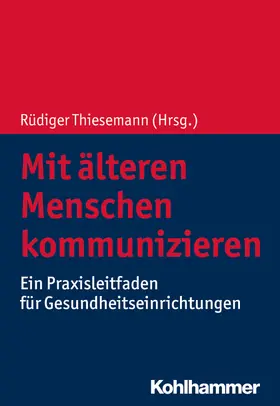 Thiesemann | Mit älteren Menschen kommunizieren | E-Book | sack.de