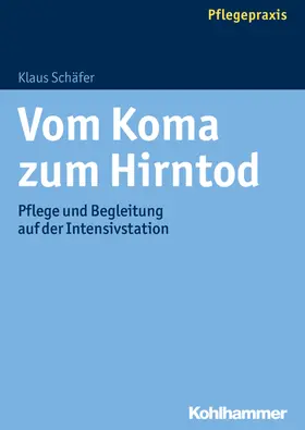 Schäfer |  Vom Koma zum Hirntod | Buch |  Sack Fachmedien