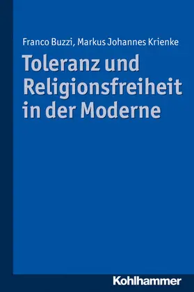 Buzzi / Krienke | Toleranz und Religionsfreiheit in der Moderne | E-Book | sack.de