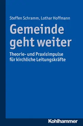 Schramm / Hoffmann |  Gemeinde geht weiter | eBook | Sack Fachmedien