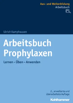 Kamphausen |  Arbeitsbuch Prophylaxen | Buch |  Sack Fachmedien