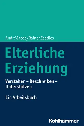 Jacob / Zeddies |  Elterliche Erziehung | Buch |  Sack Fachmedien