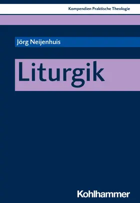 Neijenhuis / Klie / Schlag |  Liturgik | eBook | Sack Fachmedien