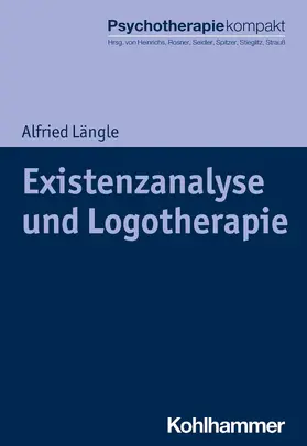 Längle / Heinrichs / Rosner | Existenzanalyse und Logotherapie | E-Book | sack.de