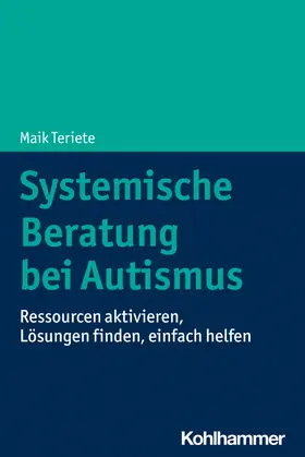 Teriete |  Systemische Beratung bei Autismus | Buch |  Sack Fachmedien