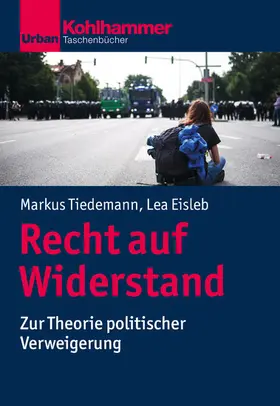 Tiedemann / Eisleb | Recht auf Widerstand | E-Book | www2.sack.de