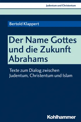 Klappert / Stegemann |  Der NAME Gottes und die Zukunft Abrahams | Buch |  Sack Fachmedien