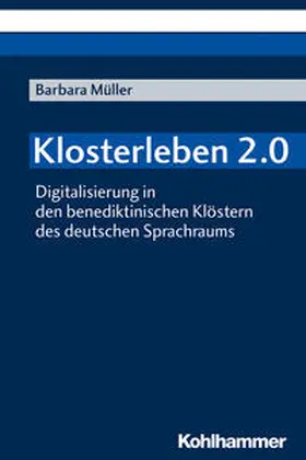 Müller |  Klosterleben 2.0 | Buch |  Sack Fachmedien