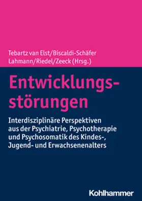 Elst / Biscaldi-Schäfer / Lahmann |  Entwicklungsstörungen | eBook | Sack Fachmedien