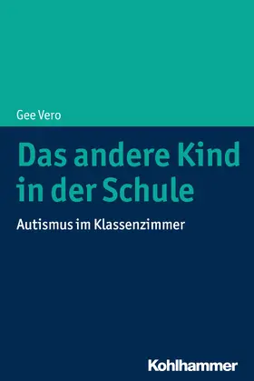 Vero |  Das andere Kind in der Schule | Buch |  Sack Fachmedien