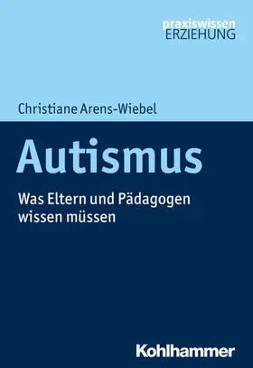 Arens-Wiebel |  Autismus | eBook | Sack Fachmedien