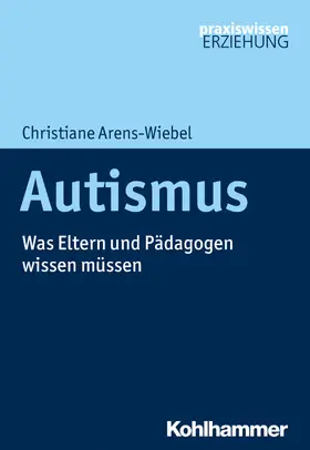 Arens-Wiebel |  Autismus | eBook | Sack Fachmedien
