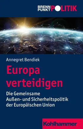 Bendiek | Europa verteidigen | Buch | 978-3-17-034845-5 | sack.de