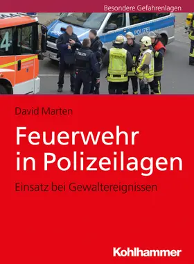 Marten |  Feuerwehr in Polizeilagen | eBook | Sack Fachmedien