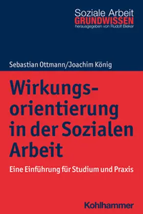 Ottmann / König / Bieker | Wirkungsorientierung in der Sozialen Arbeit | E-Book | sack.de