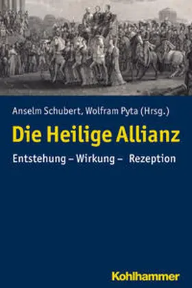 Schubert / Pyta |  Die Heilige Allianz | Buch |  Sack Fachmedien