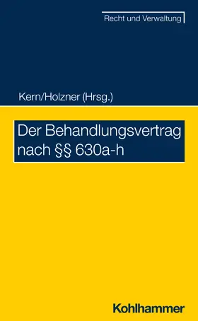 Kern / Hahn / Holzner |  Der Behandlungsvertrag nach §§ 630a-h | Buch |  Sack Fachmedien