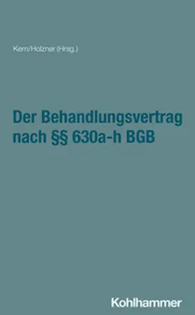 Hahn / Holzner / Houben |  Der Behandlungsvertrag nach §§ 630a-h BGB | eBook | Sack Fachmedien