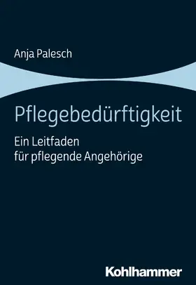 Palesch |  Pflegebedürftigkeit | eBook | Sack Fachmedien
