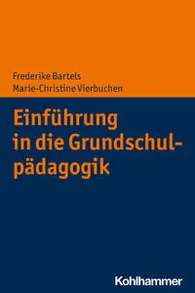 Bartels / Vierbuchen |  Einführung in die Grundschulpädagogik | Buch |  Sack Fachmedien