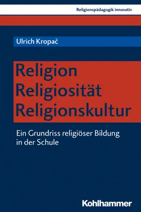 Kropac |  Religion - Religiosität - Religionskultur | Buch |  Sack Fachmedien