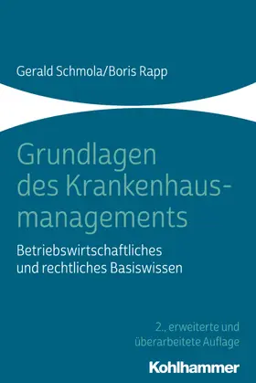 Schmola / Rapp |  Grundlagen des Krankenhausmanagements | eBook | Sack Fachmedien