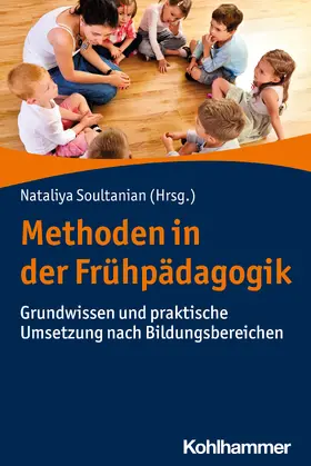 Soultanian |  Methoden in der Frühpädagogik | Buch |  Sack Fachmedien