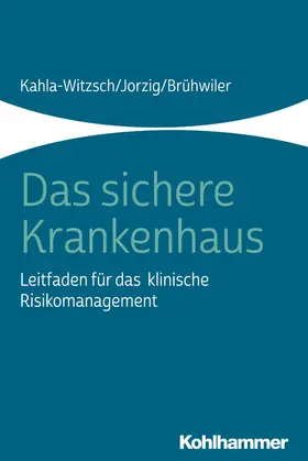 Kahla-Witzsch / Jorzig / Brühwiler |  Das sichere Krankenhaus | eBook | Sack Fachmedien